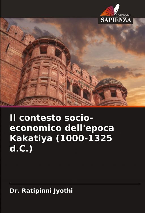 Produktbild: Il contesto socio-economico dell'epoca Kakatiya (1000-1325 d.C.)