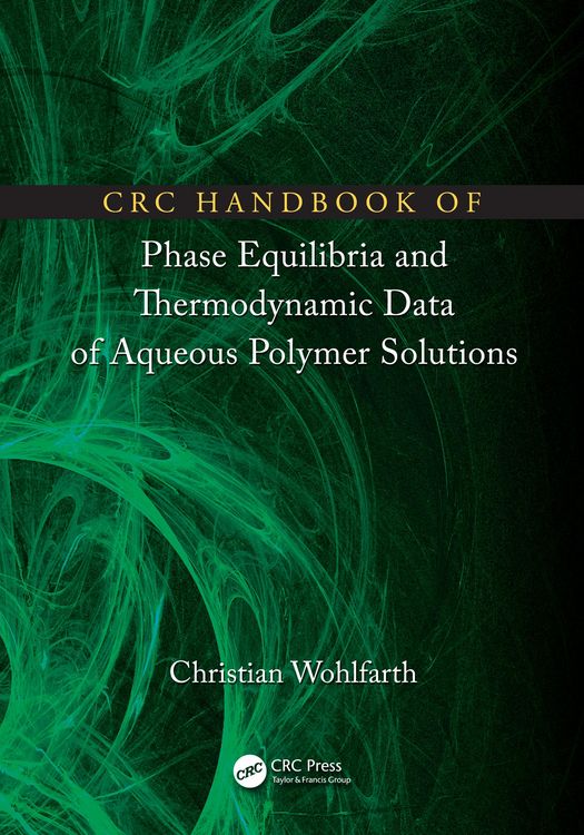 Produktbild: CRC Handbook of Phase Equilibria and Thermodynamic Data of Aqueous Polymer Solutions