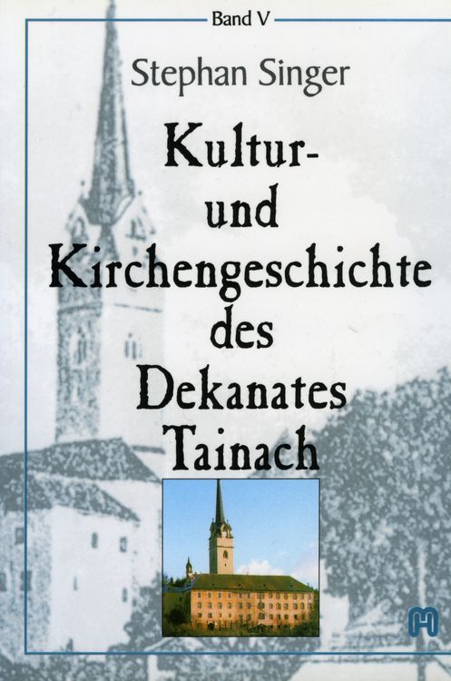 Produktbild: Kultur- und Kirchengeschichte des Dekanates Tainach