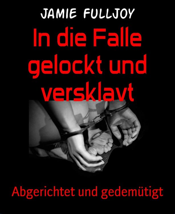 Produktbild: In die Falle gelockt und versklavt