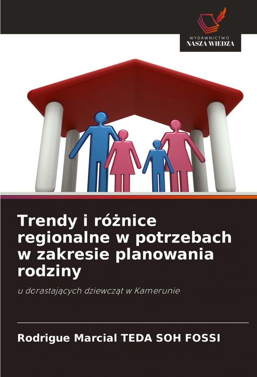Produktbild: Trendy i r&oacute;&iquest;nice regionalne w potrzebach w zakresie planowania rodziny