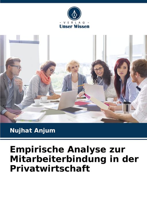 Produktbild: Empirische Analyse zur Mitarbeiterbindung in der Privatwirtschaft