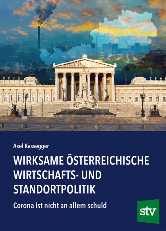 Produktbild: Wirksame &ouml;sterreichische Wirtschafts- und Standortpolitik