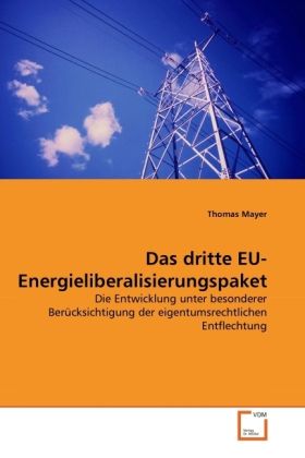 Produktbild: Mayer, T: Das dritte EU-Energieliberalisierungspaket