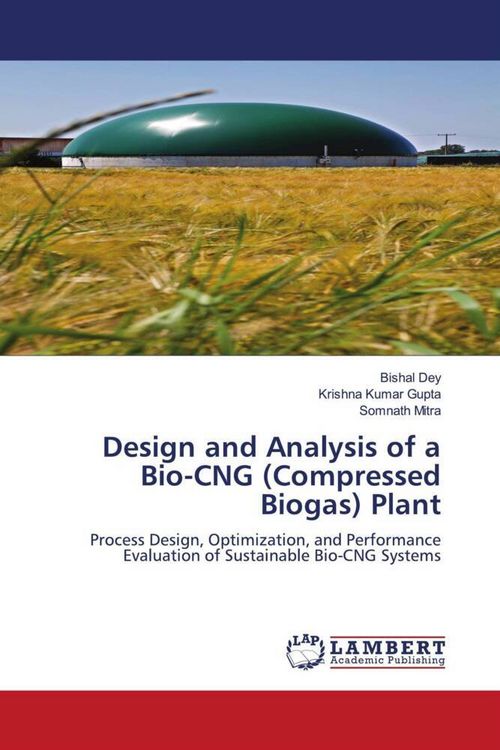 Produktbild: Design and Analysis of a Bio-CNG (Compressed Biogas) Plant