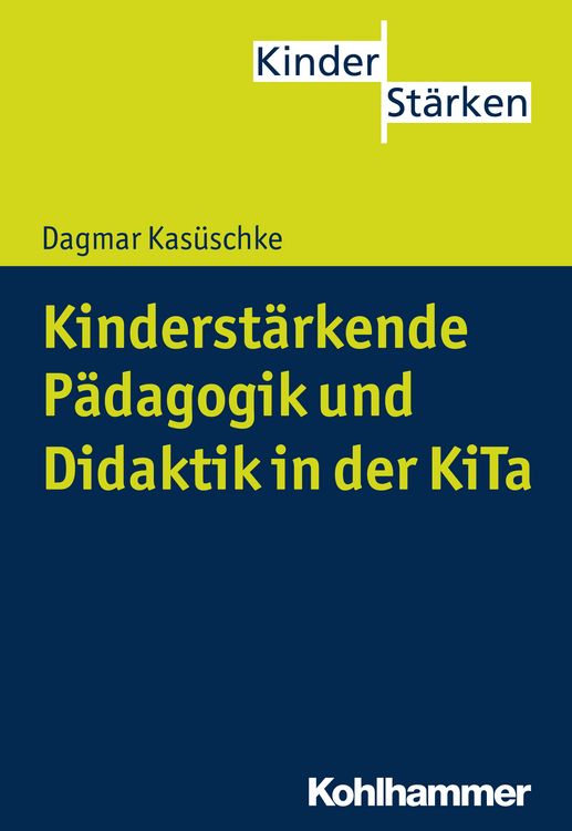 Produktbild: Kinderst&auml;rkende P&auml;dagogik und Didaktik in der KiTa