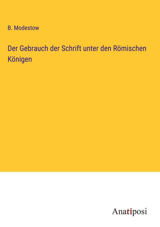 Produktbild: Der Gebrauch der Schrift unter den R&ouml;mischen K&ouml;nigen
