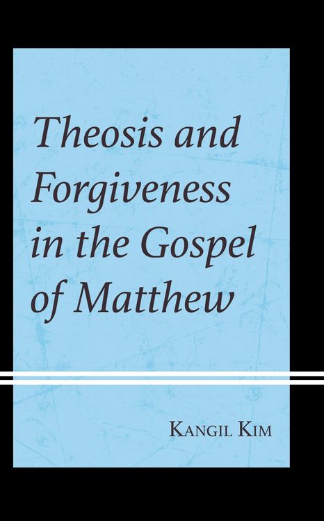 Produktbild: Theosis and Forgiveness in the Gospel of Matthew