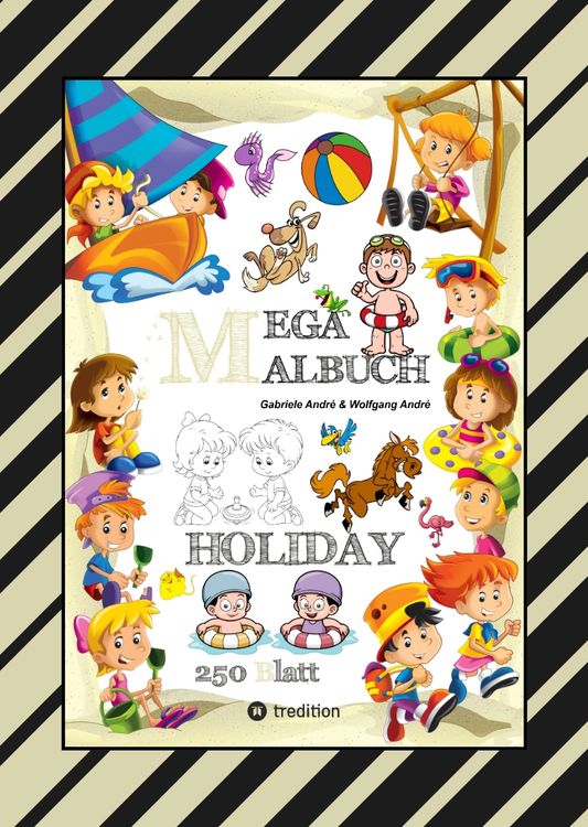 Produktbild: Mega Malbuch - Holiday - Tolle Motive - Wissenstraining mit Ausmalr&auml;tseln - Spieleanimation - Lustige Themen