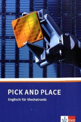 Produktbild: Bausteine Englisch. Pick and Place. Lehr- und Arbeitsbuch. Englisch f&uuml;r Mechatronikberufe