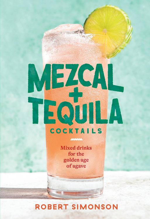 Produktbild: Mezcal and Tequila Cocktails