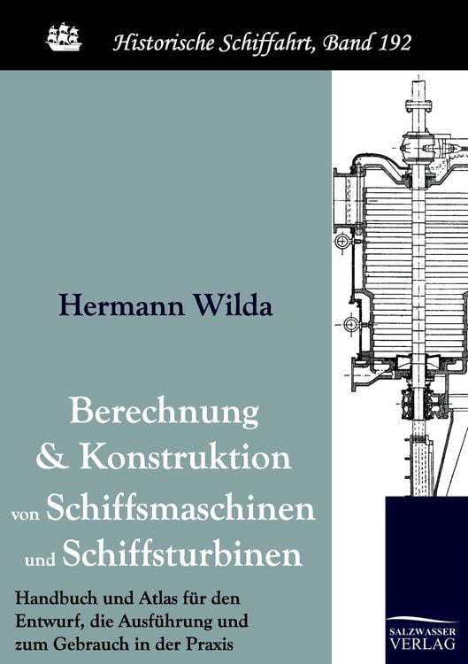 Produktbild: Berechnung und Konstruktion von Schiffsmaschinen und Schiffsturbinen