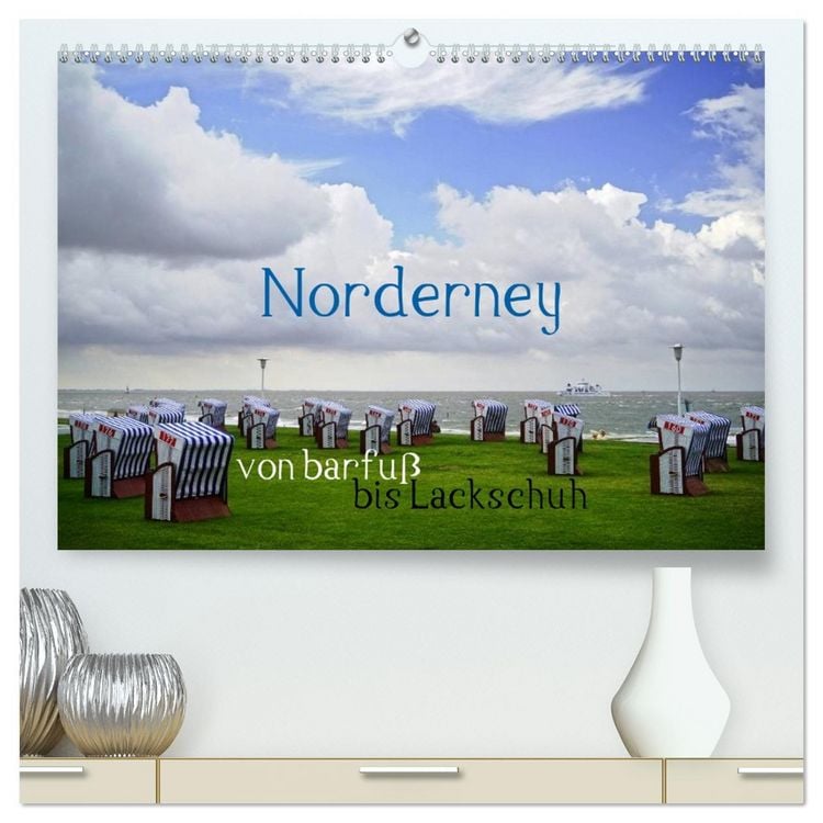 Produktbild: Norderney - von barfu&szlig; bis Lackschuh (hochwertiger Premium Wandkalender 2026 DIN A2 quer), Kunstdruck in Hochglanz