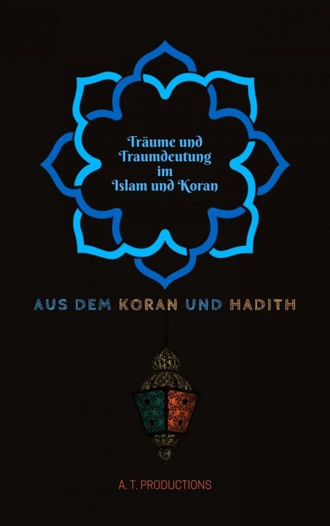 Produktbild: Tr&auml;ume und Traumdeutung im Islam und Koran