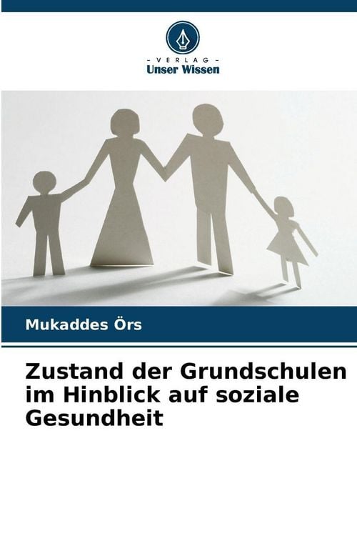 Produktbild: &Ouml;rs, M: Zustand der Grundschulen im Hinblick auf soziale Ges