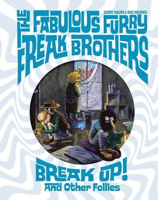 Produktbild: The Fabulous Furry Freak Brothers Break Up! and Other Follies