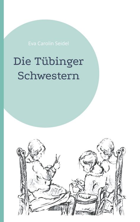 Produktbild: Die T&uuml;binger Schwestern