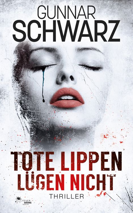Produktbild: Tote Lippen l&uuml;gen nicht (Thriller)