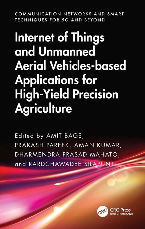 Produktbild: Internet of Things and Unmanned Aerial Vehicles-based Applications for High-Yield Precision Agriculture
