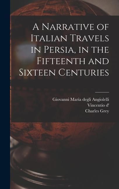 Produktbild: A Narrative of Italian Travels in Persia, in the Fifteenth and Sixteen Centuries