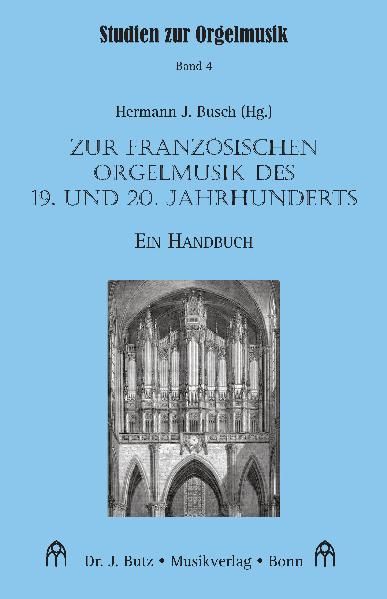 Produktbild: Zur franz&ouml;sischen Orgelmusik des 19. und 20. Jahrhunderts