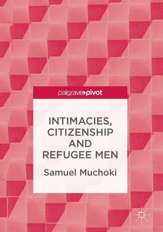 Produktbild: Intimacies, Citizenship and Refugee Men