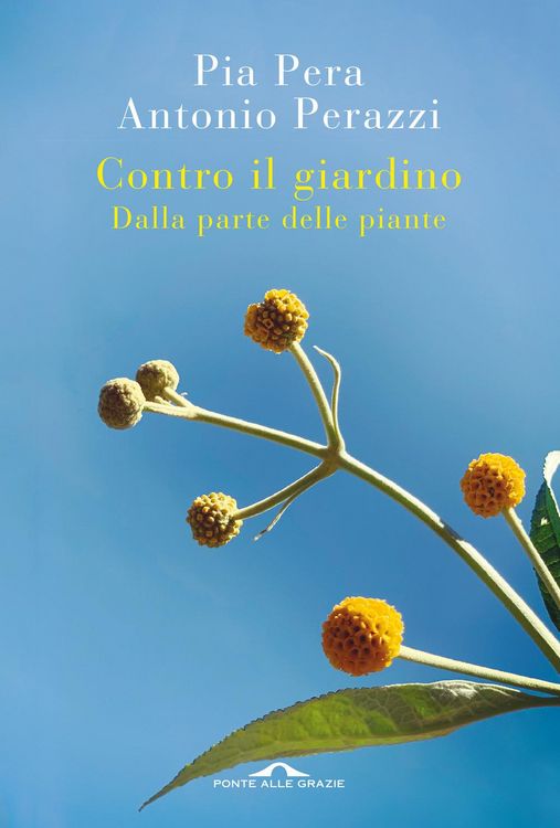 Produktbild: Contro il giardino. Dalla parte delle piante