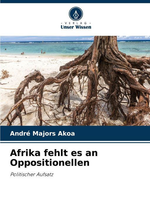 Produktbild: Afrika fehlt es an Oppositionellen