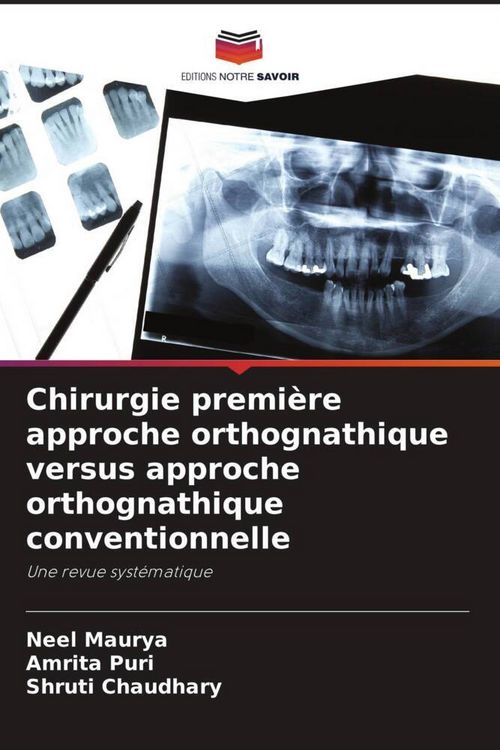 Produktbild: Chirurgie premi&egrave;re approche orthognathique versus approche orthognathique conventionnelle