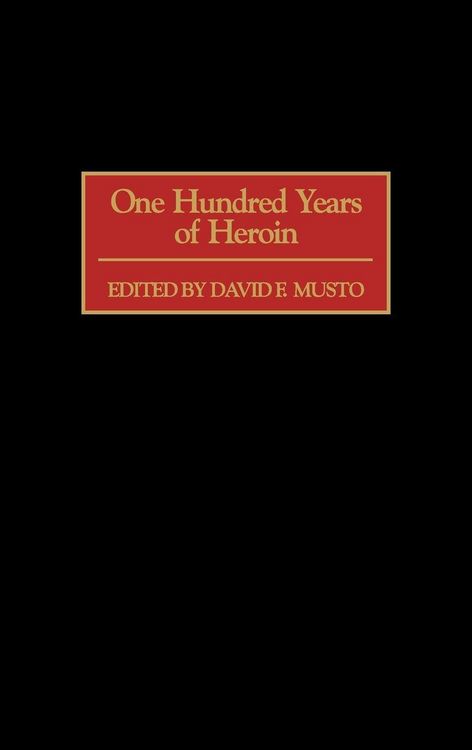 Produktbild: One Hundred Years of Heroin