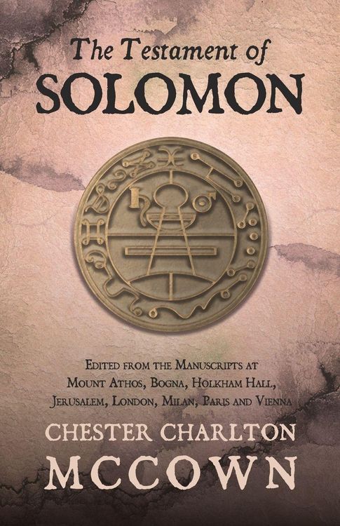 Produktbild: The Testament of Solomon - Edited from the Manuscripts at Mount Athos, Bogna, Holkham Hall, Jerusalem, London, Milan, Paris and Vienna