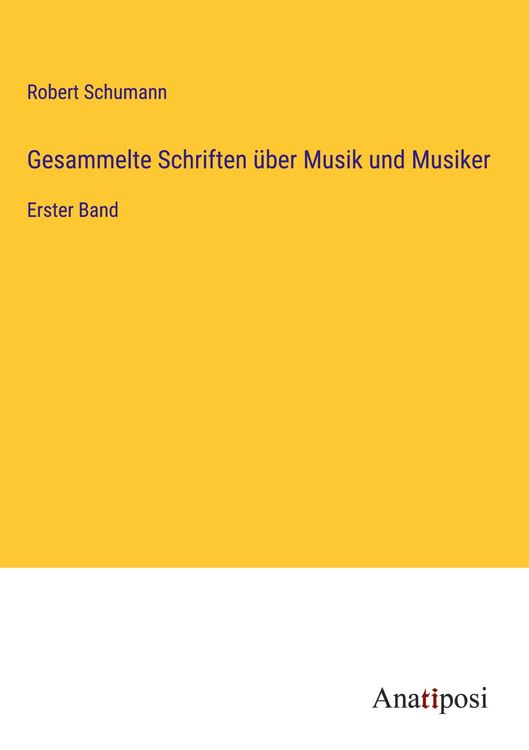 Produktbild: Gesammelte Schriften &uuml;ber Musik und Musiker