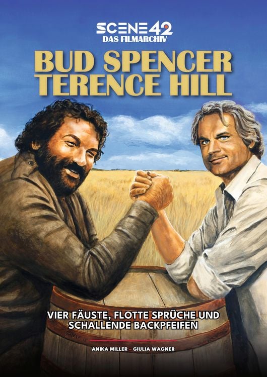 Produktbild: Bud Spencer & Terence Hill &ndash; Vier F&auml;uste, flotte Spr&uuml;che und schallende Backpfeifen (Scene 42 Archivband)