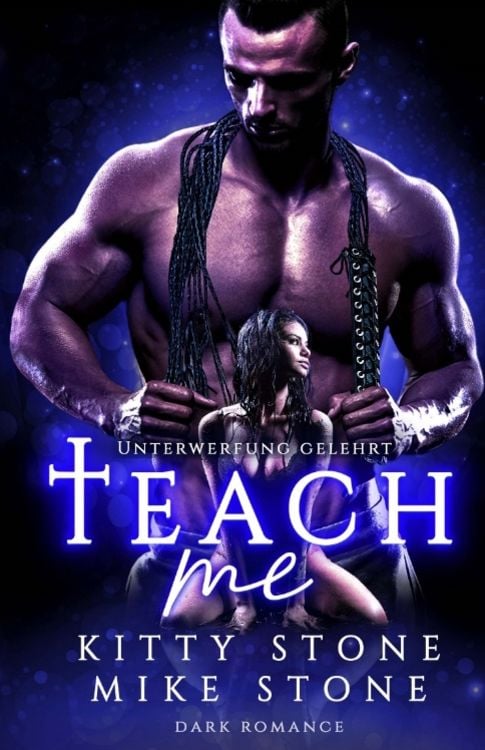 Bild vom Artikel Teach me - Unterwerfung gelehrt vom Autor Kitty Stone