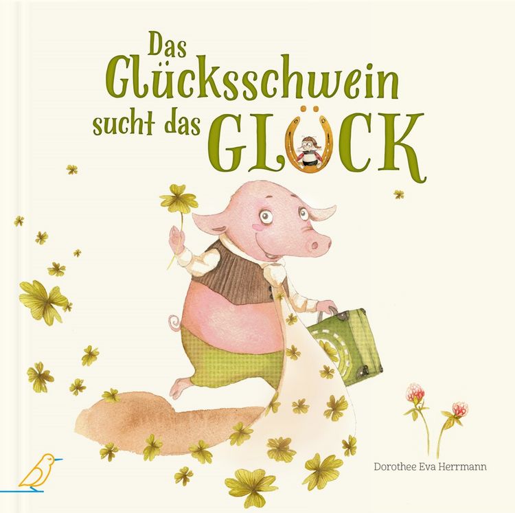 Produktbild: Das Gl&uuml;cksschwein sucht das Gl&uuml;ck