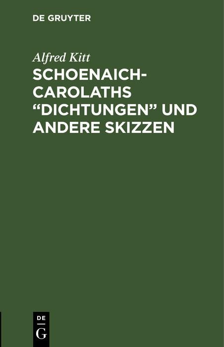 Produktbild: Schoenaich-Carolaths "Dichtungen" und andere Skizzen