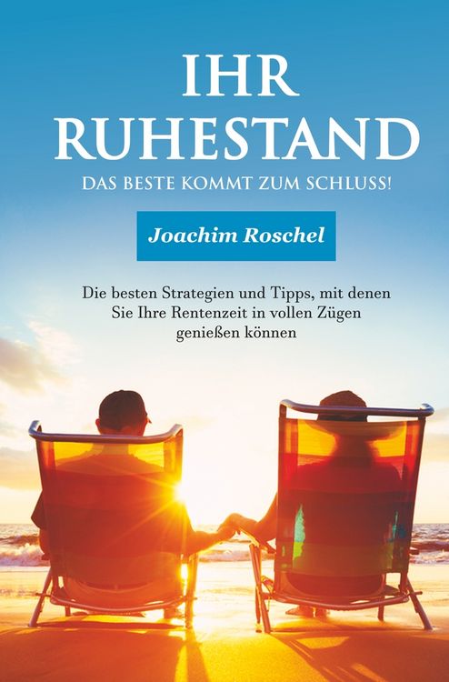 Produktbild: IHR RUHESTAND - Das Beste kommt zum Schluss!