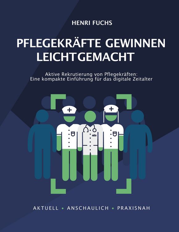 Produktbild: Pflegekr&auml;fte gewinnen leicht gemacht