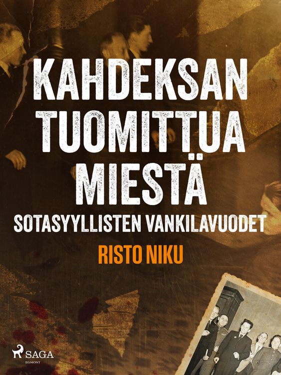 Produktbild: Kahdeksan tuomittua miest&auml; - Sotasyyllisten vankilavuodet