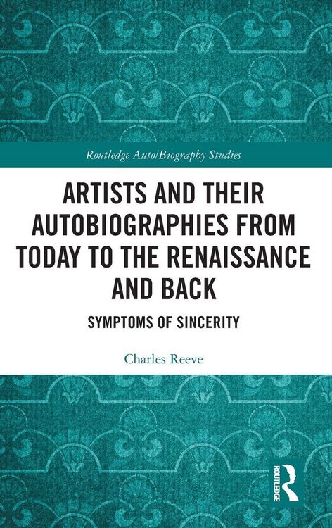Produktbild: Artists and Their Autobiographies from Today to the Renaissance and Back