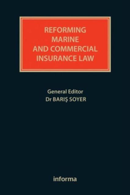 Produktbild: Soyer, B: Reforming Marine and Commercial Insurance Law