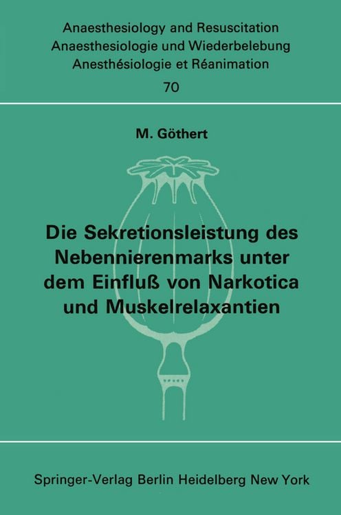 Produktbild: Die Sekretionsleistung des Nebennierenmarks unter dem Einflu&szlig; vonNarkotica und Muskelrelaxantien