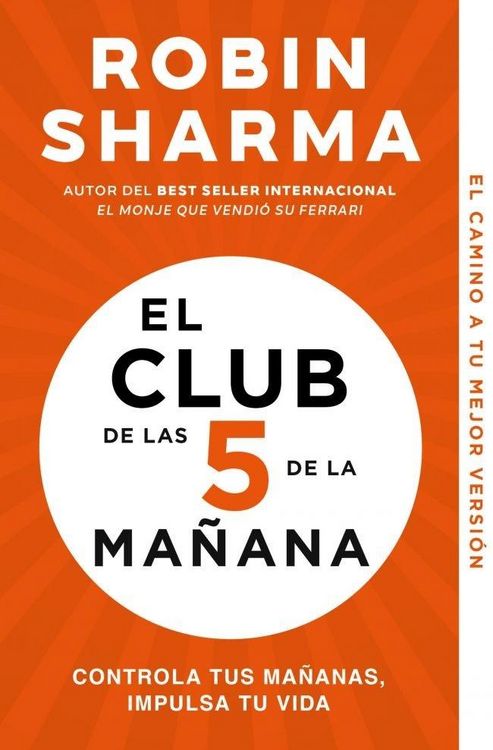 Produktbild: El Club de las 5 de la ma&ntilde;ana : controla tus ma&ntilde;anas, impulsa tu vida