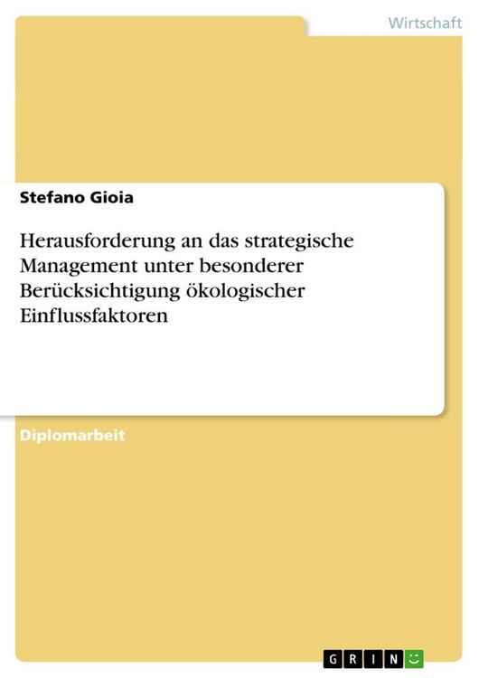 Produktbild: Herausforderung an das strategische Management unter besonderer Ber&uuml;cksichtigung &ouml;kologischer Einflussfaktoren