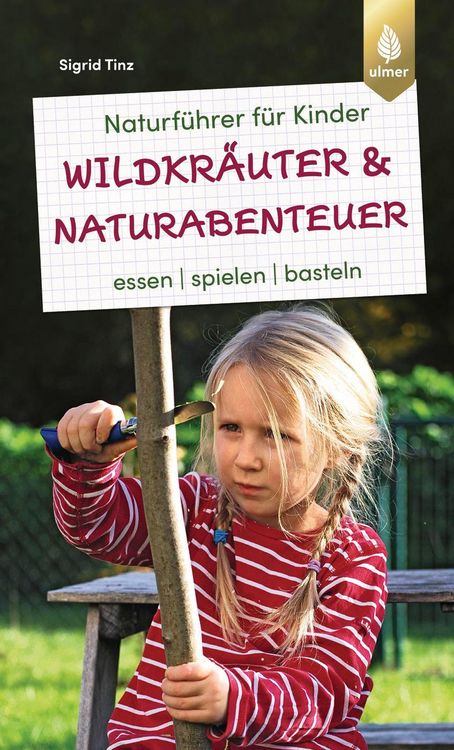 Produktbild: Naturf&uuml;hrer f&uuml;r Kinder: Wildkr&auml;uter und Naturabenteuer