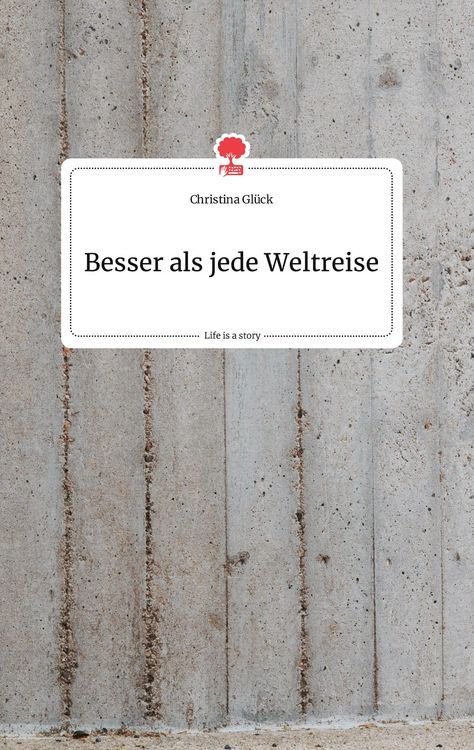 Produktbild: Besser als jede Weltreise. Life is a Story - story.one