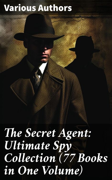 Produktbild: The Secret Agent: Ultimate Spy Collection (77 Books in One Volume)