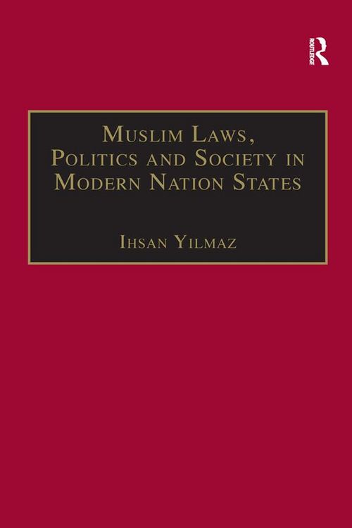 Produktbild: Muslim Laws, Politics and Society in Modern Nation States