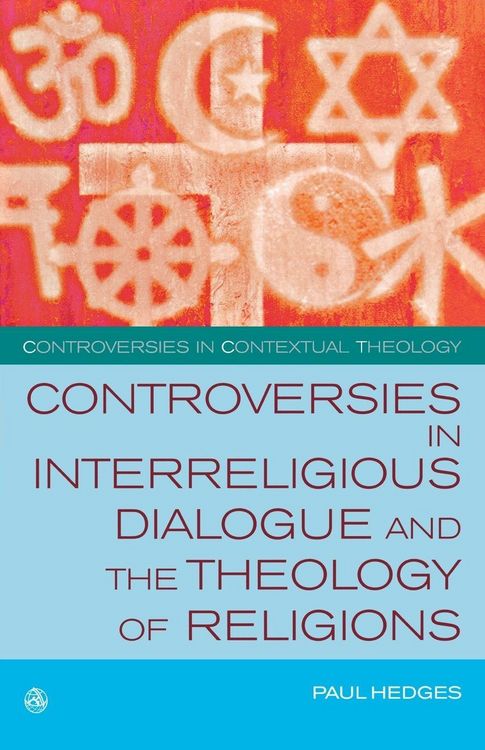 Produktbild: Controversies in Interreligious Dialogue and the Theology of Religions