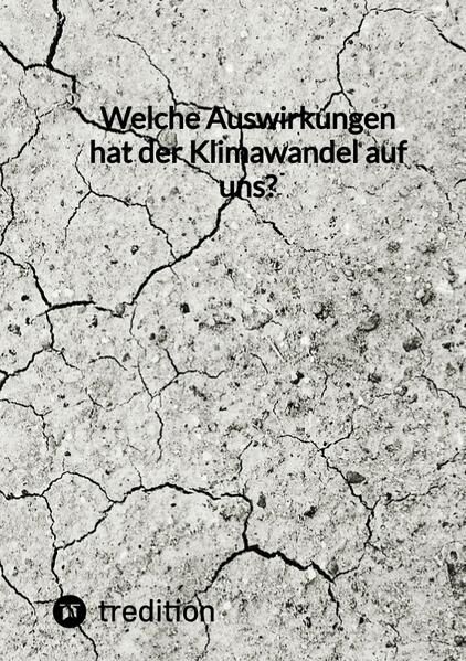"Welche Auswirkungen hat der Klimawandel auf uns?" online kaufen